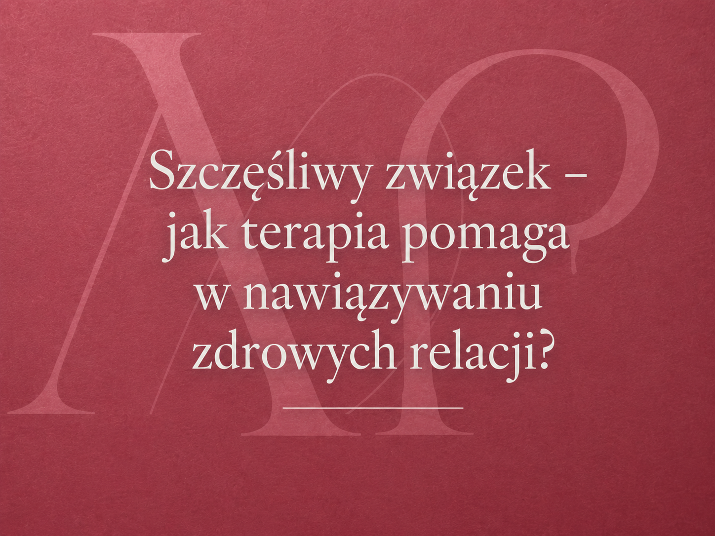 dlaczego wybieram nieodpowiednich partnerów